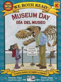 Museum Day/Dia del Museo : Spanish/English Bilingual Edition - Sindy McKay