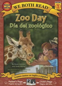 Zoo Day-Dia del Zoologico : Spanish/English Bilingual Edition (We Both Read - Level 1) - Bruce Johnson