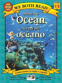 About the Ocean/Acerca del Oceano : We Both Read Spanish/English - Level 1 - Sindy McKay