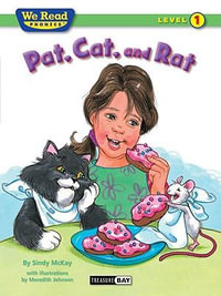 Pat, Cat, and Rat : We Read Phonics - Sindy McKay