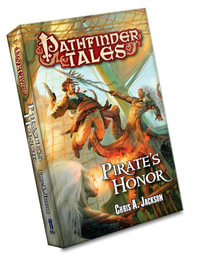Pathfinder Tales: Pirate's Honor : Pathfinder Tales - Chris A. Jackson