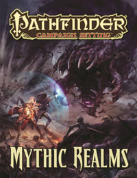 Pathfinder Campaign Setting: Mythic Realms : Pathfinder Campaign Setting - Paizo Publishing