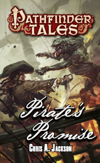 Pathfinder Tales : Pirate's Promise - Chris A. Jackson