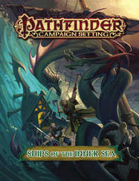 Pathfinder Campaign Setting: Ships of the Inner Sea : Pathfinder Campaign Setting - Benjamin Bruck