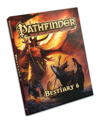 Pathfinder Roleplaying Game: Bestiary 6 : Pathfinder Roleplaying Game - James Jacobs