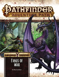 Pathfinder Adventure Path: Fangs of War : Ironfang Invasion: Book 2 of 6 - Ron Lundeen