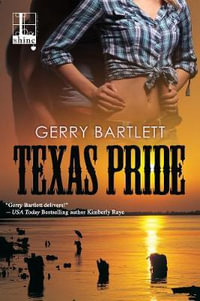 Texas Pride : Texas Heat - Gerry Bartlett