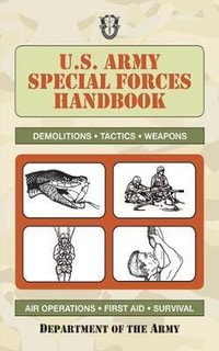 U.S. Army Special Forces Handbook : US Army Survival - U S Department of the Army