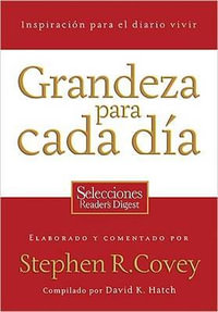 Grandeza Para Cada Dia: Inspiracion Para el Diario Vivir: Selecciones Reader's Digest = Everyday Greatness : Inspiracion Para el Diario Vivir: Selecciones Reader's Digest = Everyday Greatness - David Hatch