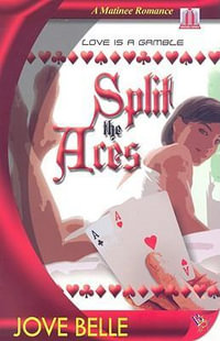 Split the Aces - Jove Belle