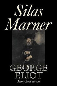 Silas Marner by George Eliot, Fiction, Classics - George Eliot