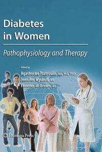 Diabetes in Women : Pathophysiology and Therapy - gathocles Tsatsoulis