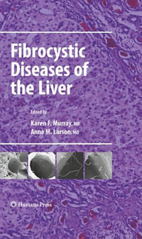 Fibrocystic Diseases of the Liver : Clinical Gastroenterology - Karen F. Murray