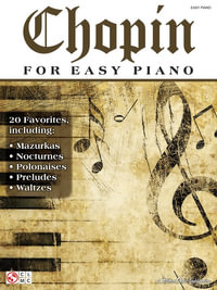 Chopin for Easy Piano - Frederic Chopin