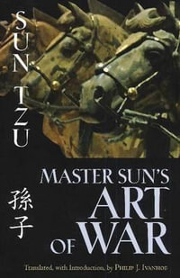 Master Sun's Art of War : Hackett Classics - Sun Tzu