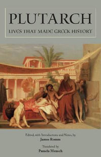 Lives that Made Greek History - Plutarch