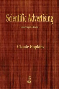 Scientific Advertising - Claude Hopkins