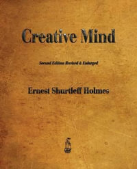 Creative Mind - Ernest Holmes