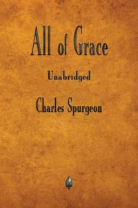 All of Grace - Charles Spurgeon