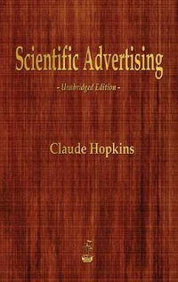 Scientific Advertising - Claude Hopkins