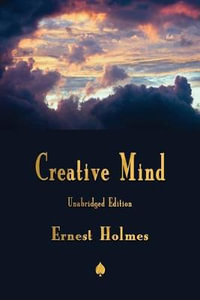 Creative Mind - Ernest Holmes