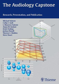 The Audiology Capstone : Research, Presentation, and Publication - Michael Valente