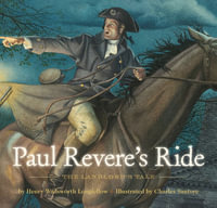 Paul Revere's Ride : Classic Edition - Henry wadsworth Longfellow