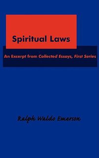 Spiritual Laws - Ralph Waldo Emerson