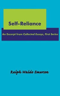 Self-Reliance - Ralph Waldo Emerson