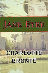 Jane Eyre - Charlotte Bronte