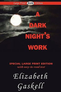 A Dark Night's Work - Elizabeth Cleghorn Gaskell