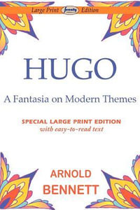 Hugo-Fantasia on Modern Themes - Arnold Bennett