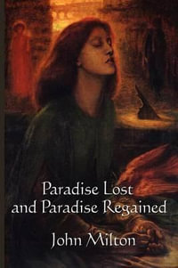 Paradise Lost and Paradise Regained - John Milton