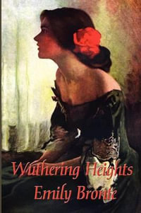 Wuthering Heights - Emily Bronte