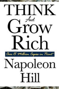 Think and Grow Rich - Napoleon Hill