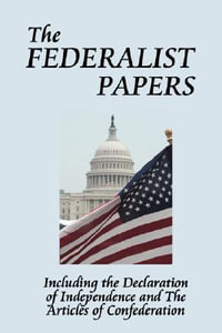 The Federalist Papers - Alexander Hamilton