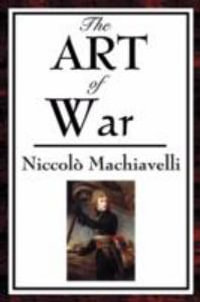 The Art of War - Niccolo Machiavelli