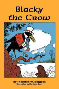 Blacky the Crow - Thornton W. Burgess