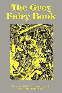 The Grey Fairy Book - Andrew Lang