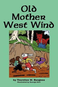 Old Mother West Wind - Thornton W. Burgess