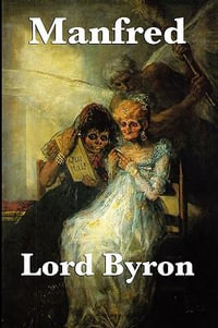 Manfred - Lord George Gordon Byron