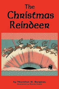 The Christmas Reindeer - Thornton W. Burgess