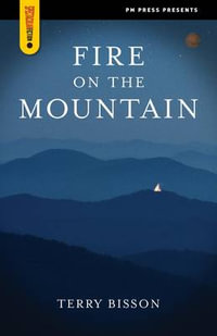 Fire on the Mountain : Spectacular Fiction - Terry Bisson