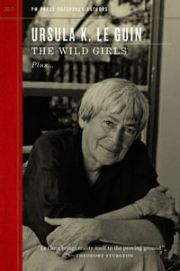 Wild Girls : Outspoken Authors - Ursula K. Le Guin