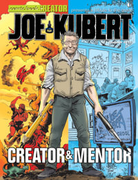 Joe Kubert : A Tribute to the Creator & Mentor - Jon B. Cooke