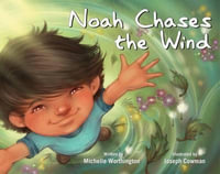 Noah Chases the Wind : Redleaf Lane - Early Experiences - Michelle Worthington