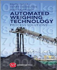 Automated Weighing Technology : Process Solutions - Ralph Closs