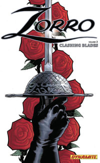 Zorro Year One Volume 2 : Clashing Blades - Matt Wagner