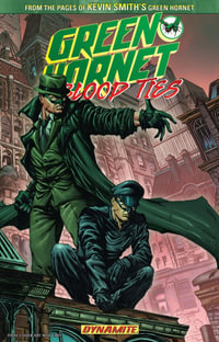 The Green Hornet : Blood Ties - Ande Parks