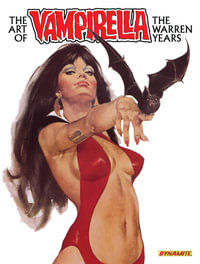 The Art of Vampirella : The Warren Years - Jose Villarubia
